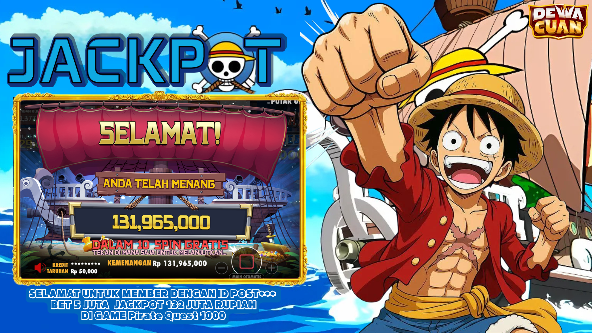 Selamat! Jackpot Pirate Quest 1000 Member DEWACUAN ID POST* Tembus 132 Juta Rupiah**