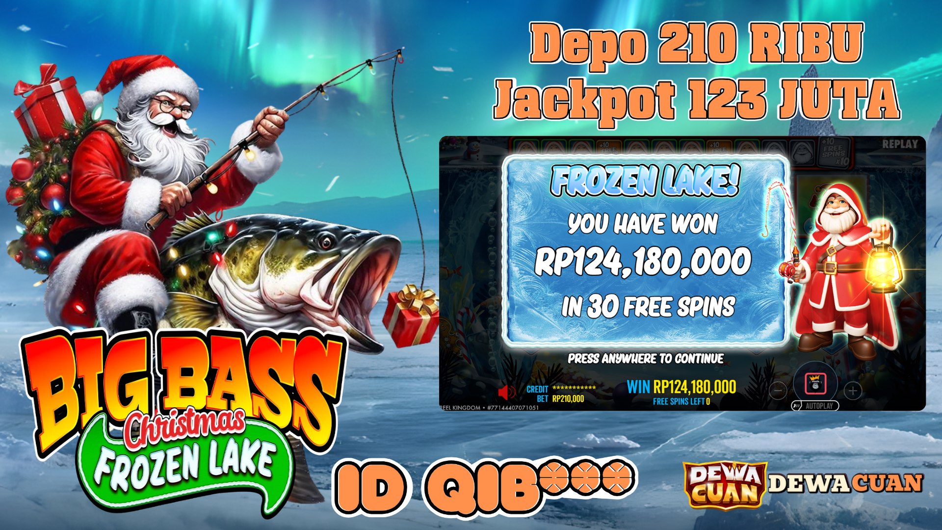 Testimoni Kemenangan DEWACUAN ID QIB* Jackpot 123 Juta di Big Bass Christmas Frozen Lake