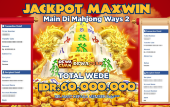 Jackpot Maxwin Mahjong Ways 2 Bawa Pulang 60 Juta Rupiah Sekali Main